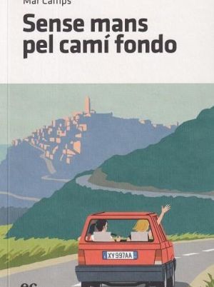 Sense mans pel camí fondo Sense mans pel camí fondo
