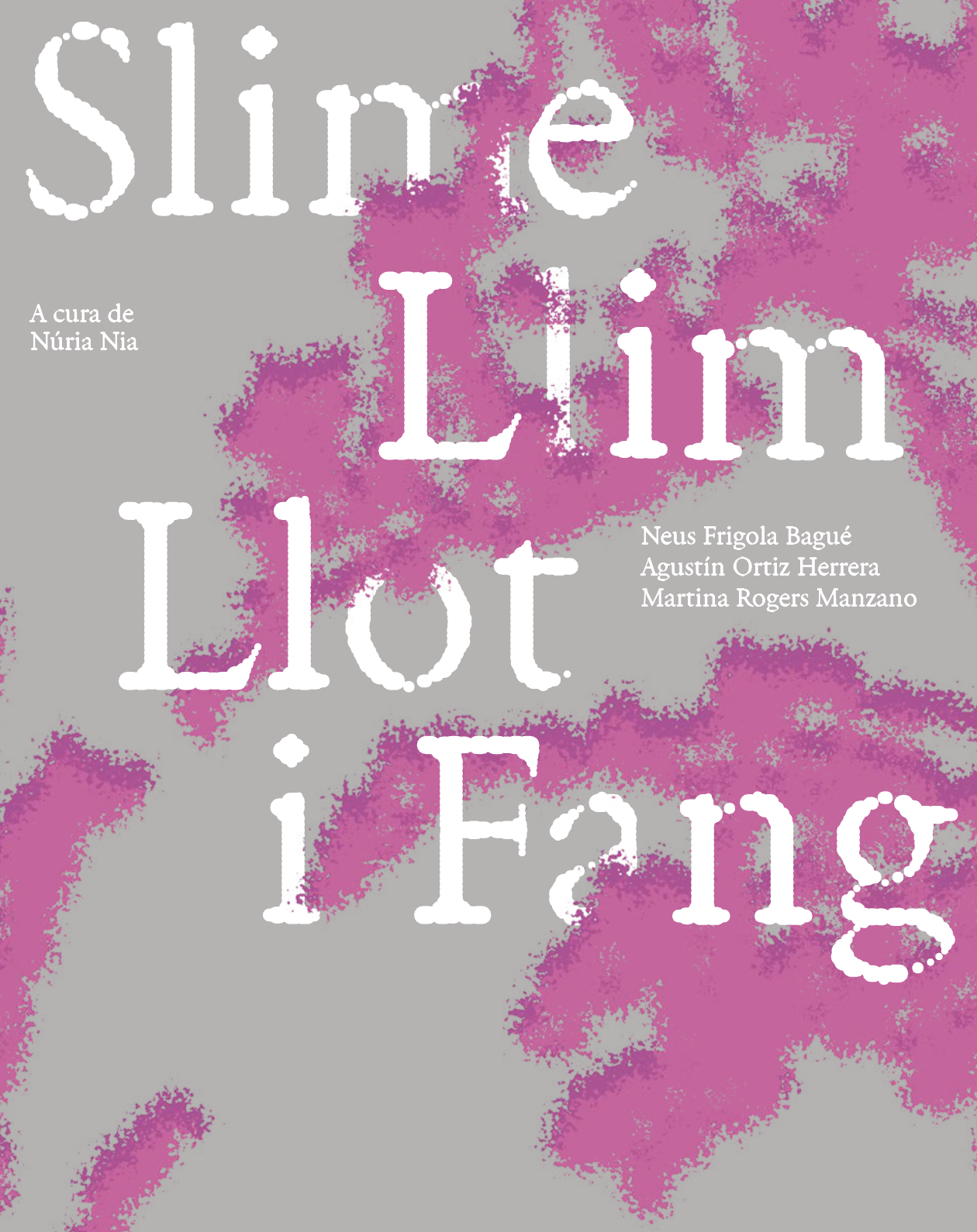 «Slime, llim, llot i fang»